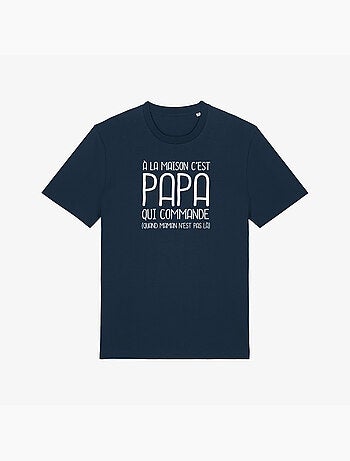 T-shirt Homme - A LA MAISON C'EST PAPA QUI COMMANDE 2 WAF