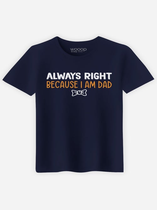 T-shirt Homme - ALWAYS RIGHT DAD - Kiabi