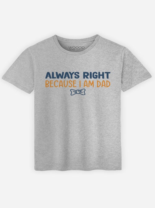 T-shirt Homme - ALWAYS RIGHT DAD - Kiabi