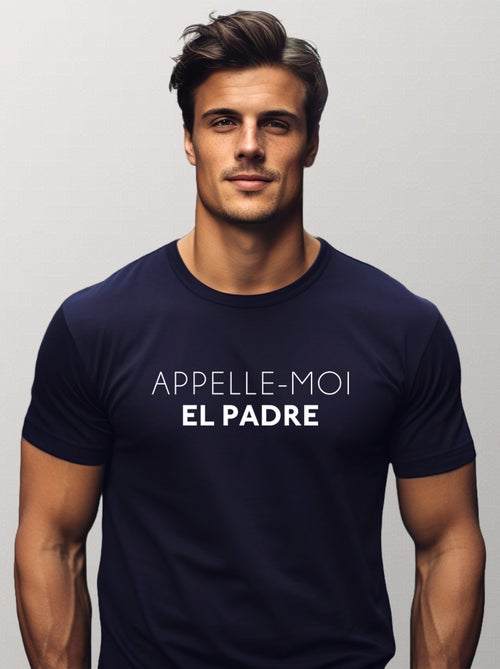 T-shirt Homme - APPELLE-MOI EL PADRE - Kiabi