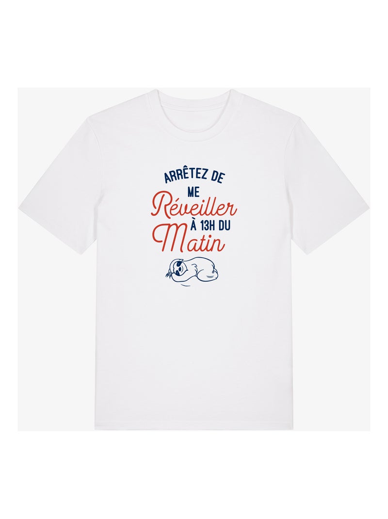 T-shirt Homme - ARRÊTEZ DE ME RÉVEILLER À 13H DU MATIN Blanc - Kiabi