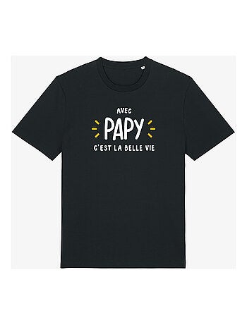 T-shirt Homme - AVEC PAPY C'EST LA BELLE VIE