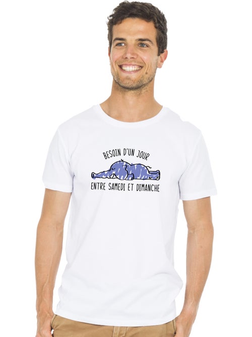 T-shirt Homme - BESOIN D'UN JOUR ENTRE SAMEDI ET DIMANCHE - Kiabi