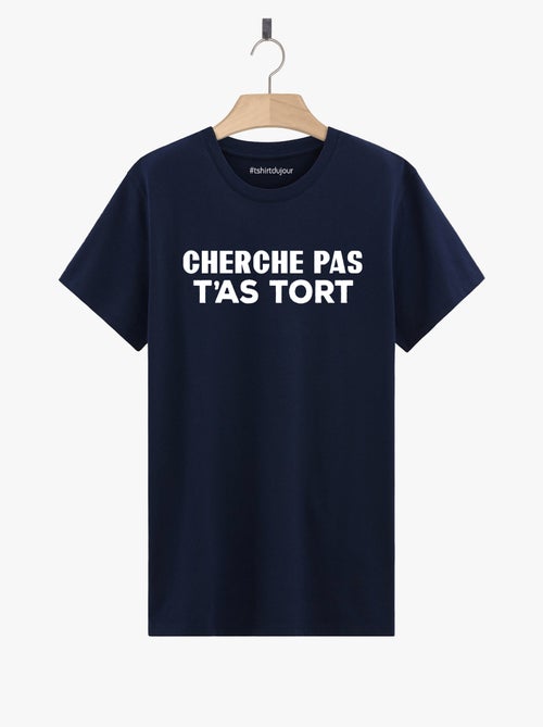 T-shirt Homme - CHERCHE PAS T'AS TORT - Kiabi