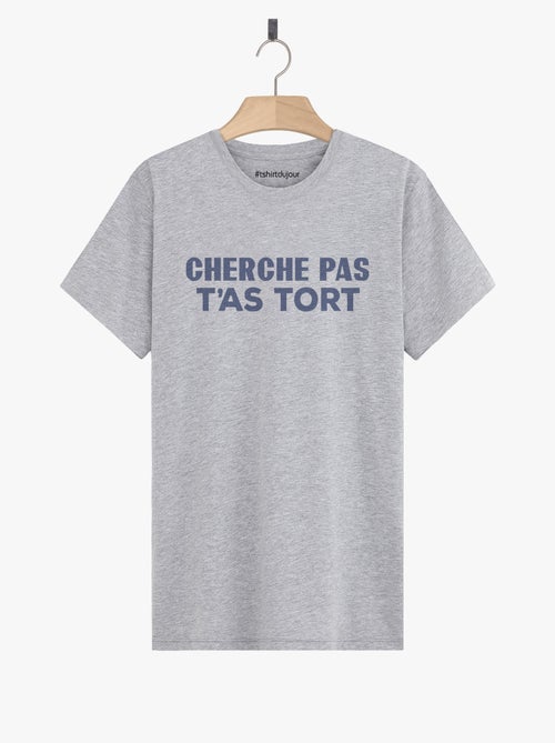 T-shirt Homme - CHERCHE PAS T'AS TORT - Kiabi
