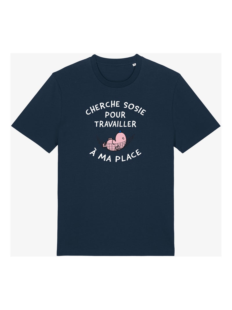 T-shirt Homme - CHERCHE SOSIE POUR TRAVAILLER A MA PLACE Bleu marine - Kiabi