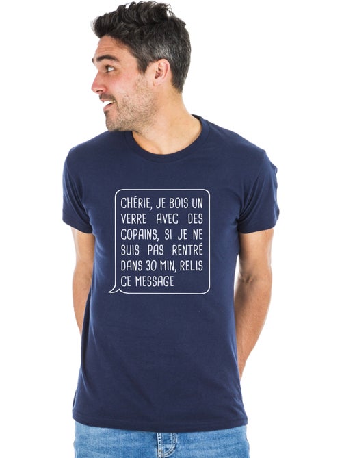 T-shirt Homme - CHÉRIE, JE BOIS UN VERRE AVEC DES COPAINS - Kiabi