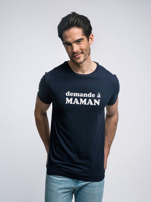 T-shirt Homme - DEMANDE À MAMAN - Kiabi