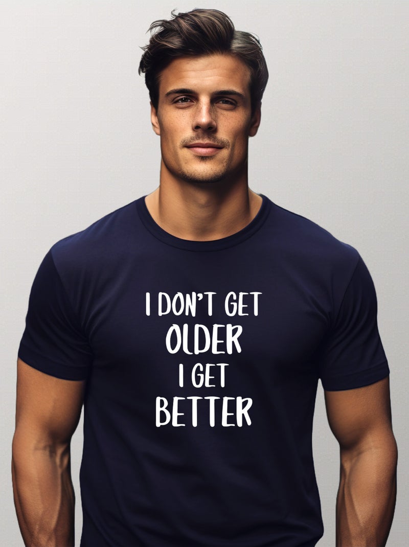 T-shirt Homme - I DON'T GET OLDER I GET BETTER Bleu marine - Kiabi