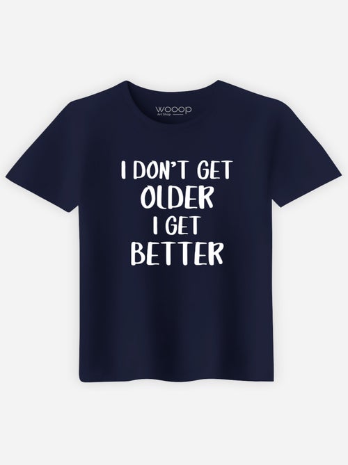 T-shirt Homme - I DON'T GET OLDER I GET BETTER - Kiabi
