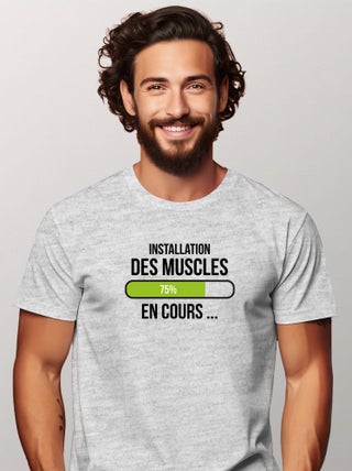 T-shirt Homme - INSTALLATION DES MUSCLES EN COURS