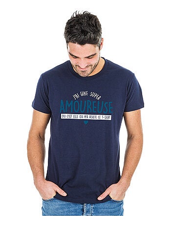 T-shirt Homme - J'AI UNE SUPER AMOUREUSE (OUI C'EST ELLE QUI M'A ACHETÉ CE T-shirt Homme -