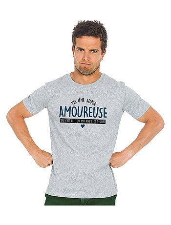 T-shirt homme - j'ai une super amoureuse (oui c'est elle qui m'a acheté ce t-shirt homme -