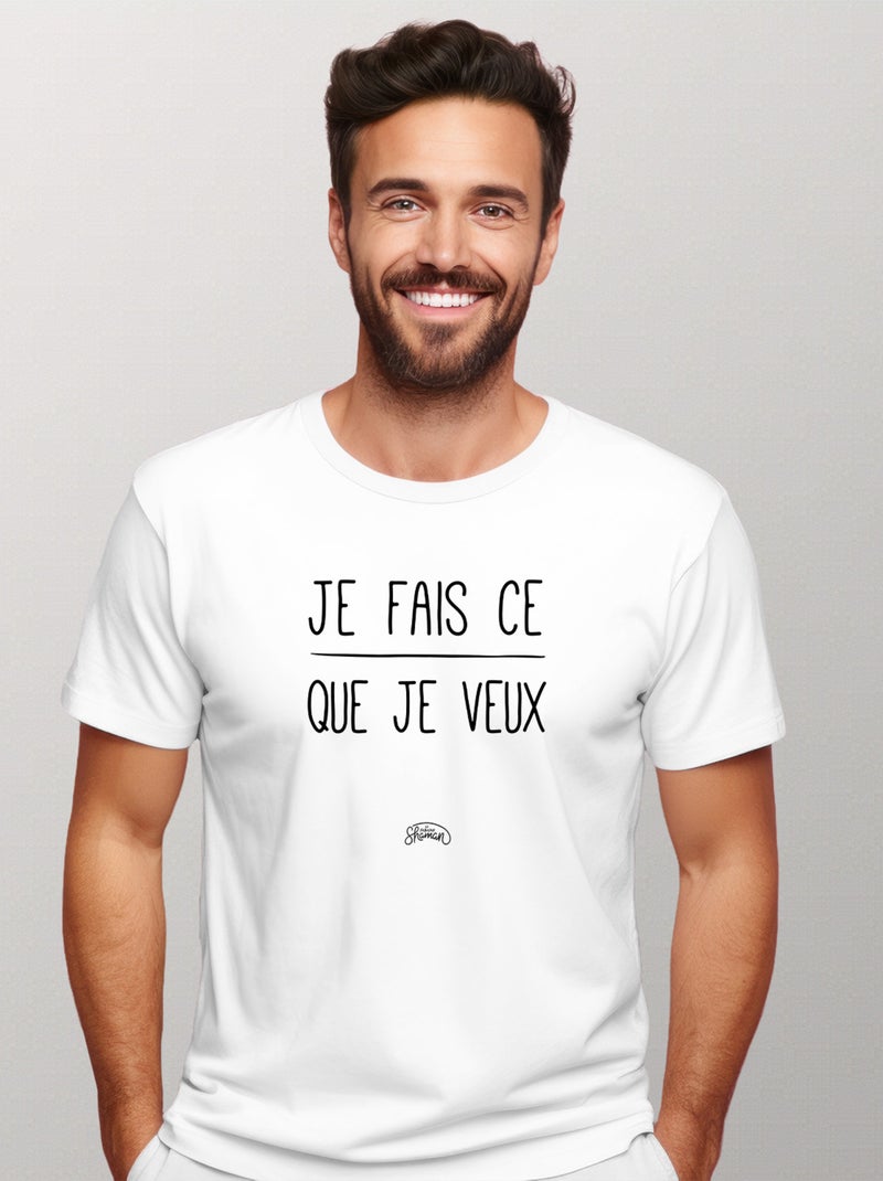T-shirt Homme - JE FAIS CE QUE JE VEUX Blanc - Kiabi