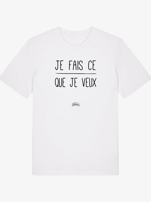 T-shirt Homme - JE FAIS CE QUE JE VEUX - Kiabi