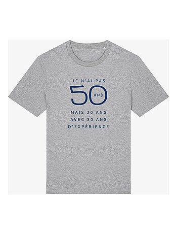 T-shirt homme - je n'ai pas 50 ans mais 20 ans avec 30 ans d'experience waf