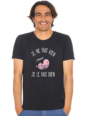 T-shirt Homme - JE NE FAIS RIEN MAIS JE LE FAIS BIEN