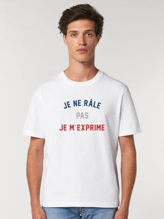 T-shirt Homme - JE NE RÂLE PAS JE M'EXPRIME