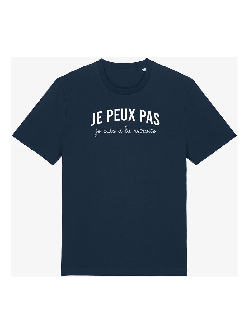 T-shirt Homme - JE PEUX PAS JE SUIS À LA RETRAITE Bleu marine - Kiabi