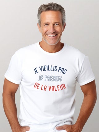 T-shirt Homme - JE VIEILLIS PAS JE PRENDS DE LA VALEUR ENKR