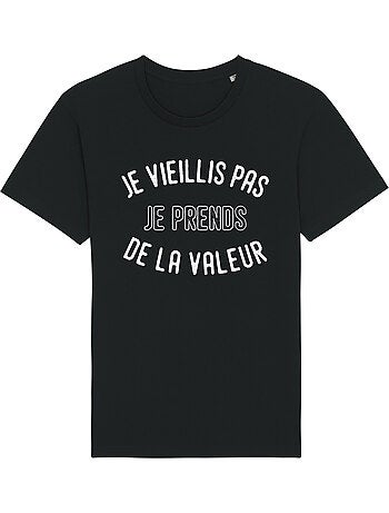 T-shirt Homme - JE VIEILLIS PAS JE PRENDS DE LA VALEUR ENKR