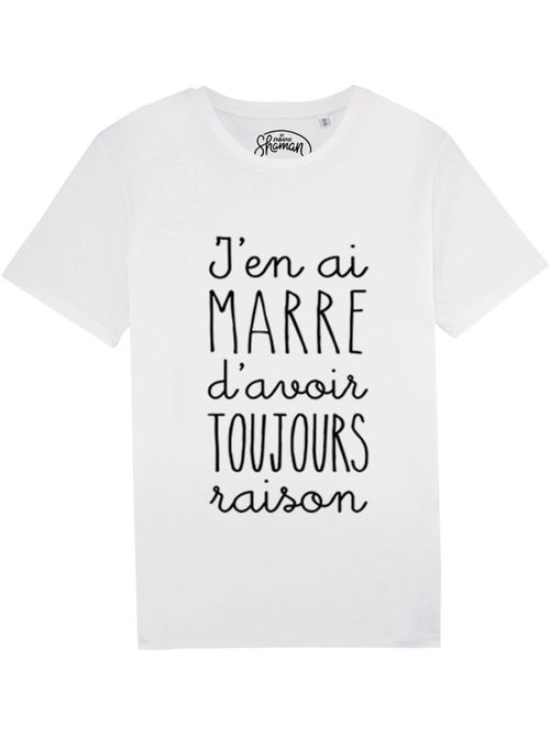 T-shirt Homme - J'EN AI MARRE D'AVOIR TOUJOURS RAISON - Kiabi