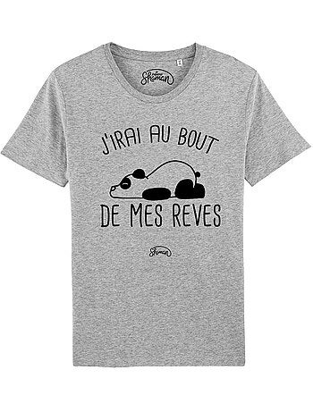 T-shirt Homme - J'IRAI AU BOUT DE MES REVES
