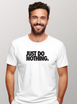 T-shirt Homme - JUST DO NOTHING