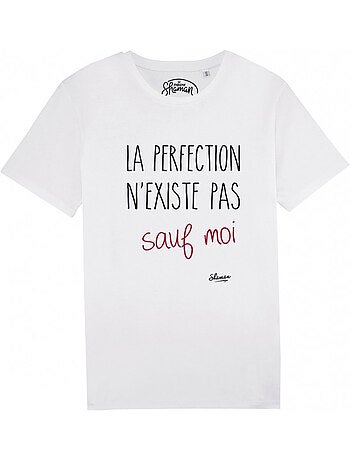 T-shirt Homme - LA PERFECTION N'EXISTE PAS SAUF MOI