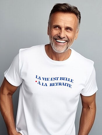 T-shirt Homme - LA VIE EST BELLE A LA RETRAITE
