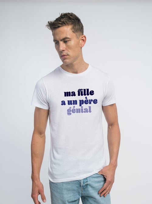 T-shirt Homme - MA FILLE A UN PÈRE GÉNIAL - Kiabi