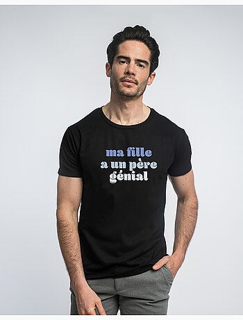 T-shirt Homme - MA FILLE A UN PÈRE GÉNIAL