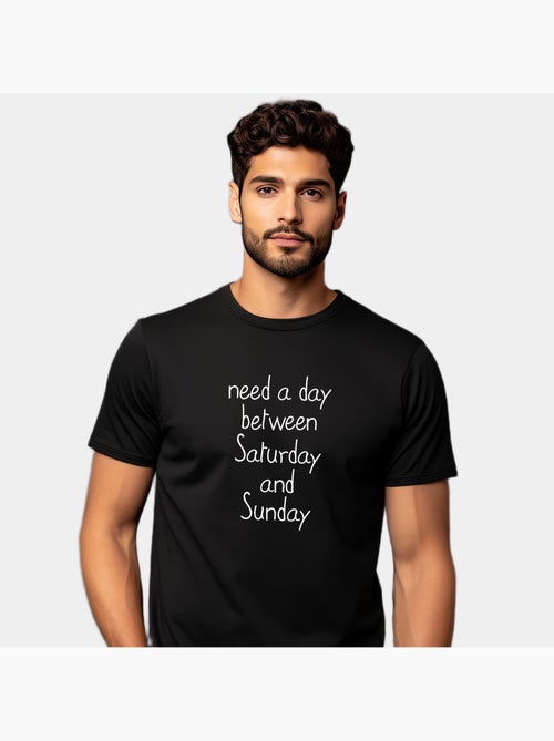 T-shirt Homme - NEED A DAY BETWEEN SATURDAY AND SUNDAY - Kiabi