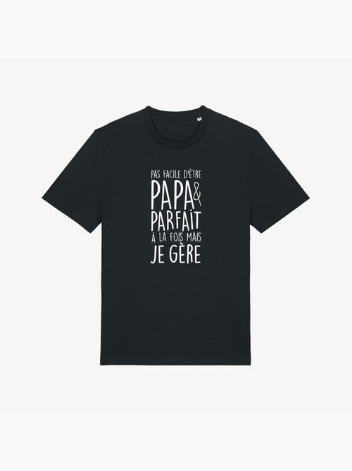 T-shirt Homme - PAS FACILE D'ÊTRE PAPA ET PARFAIT À LA FOIS MAIS JE GÈRE - Kiabi