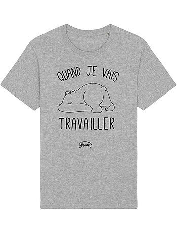 T-shirt homme - quand je vais travailler