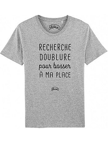 T-shirt homme - recherche doublure pour bosser a ma place