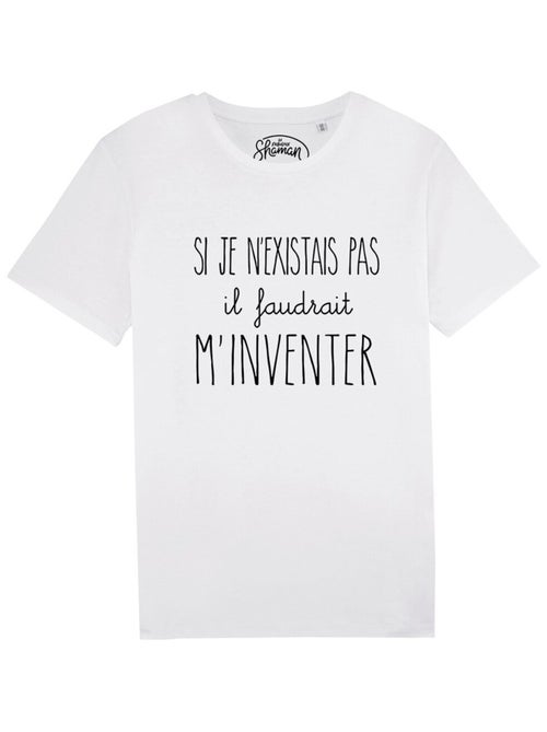 T-shirt Homme - SI JE N'EXISTAIS PAS IL FAUDRAIT M'INVENTER - Kiabi