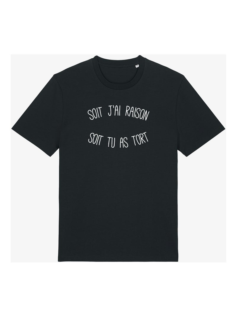 T-shirt Homme - SOIT J'AI RAISON SOIT TU AS TORT Noir - Kiabi