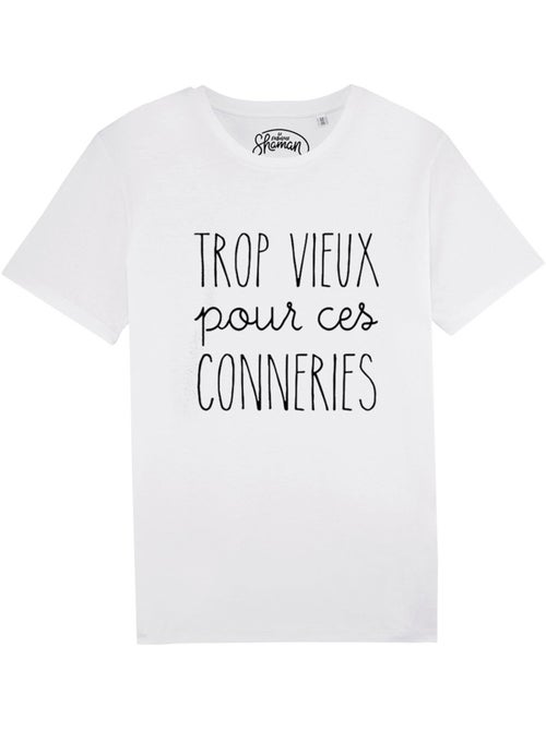 T-shirt Homme - TROP VIEUX POUR CES CONNERIES - Kiabi