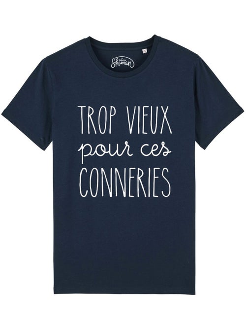T-shirt Homme - TROP VIEUX POUR CES CONNERIES - Kiabi