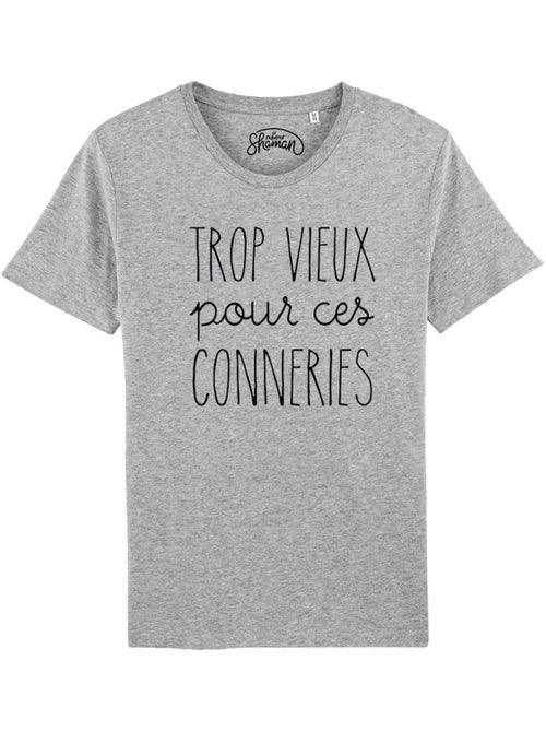 T-shirt Homme - TROP VIEUX POUR CES CONNERIES - Kiabi