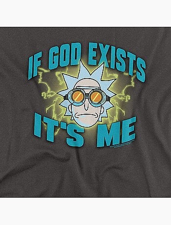 T-shirt if god exists it´s me - rick et morty