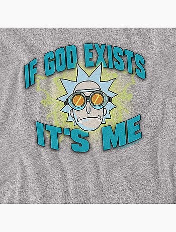 T-shirt if god exists it´s me - rick et morty
