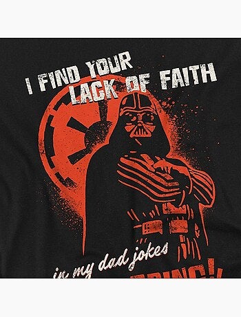T-shirt motif dark vador dad jokes disturbing - la guerre des étoiles (dark vador)