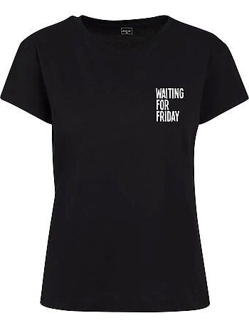 T-shirt waiting for friday - mister tee