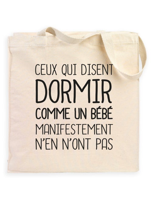 Totebag CEUX QUI DISENT DORMIR COMME UN BÉBÉ… - Kiabi