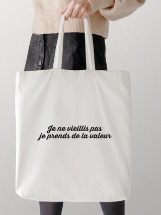 Totebag JE NE VIEILLIS PAS JE PRENDS DE LA VALEUR 2