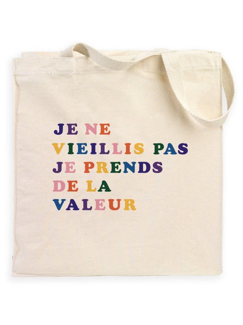 Totebag JE NE VIEILLIS PAS JE PRENDS DE LA VALEUR COLORE - Kiabi
