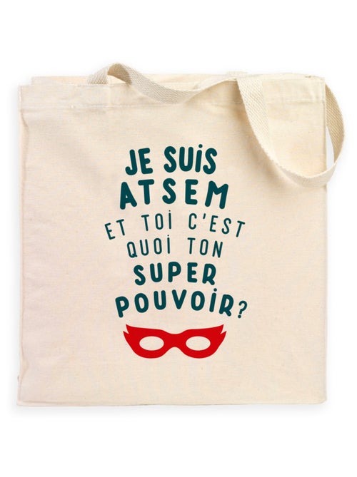 Totebag JE SUIS ATSEM ET TOI C'EST QUOI TON SUPER POUVOIR ? - Kiabi
