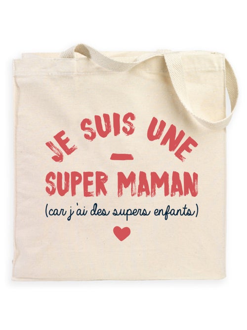 Totebag JE SUIS UNE SUPER MAMAN PARCE QUE J'AI DES SUPERS ENFANTS - Kiabi